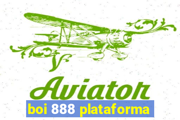 boi 888 plataforma